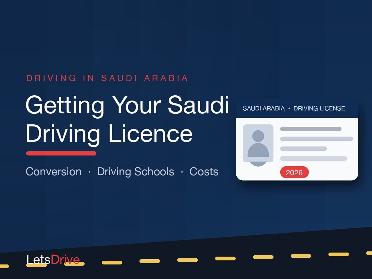 Saudi driving licence guide — conversion, driving schools and costs